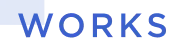 WORKS